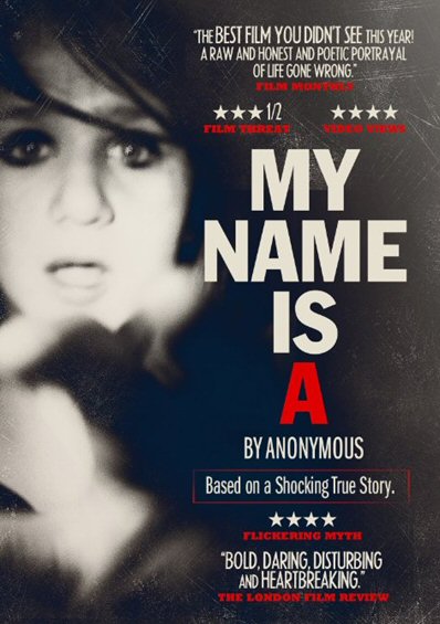 MY NAME IS A BY ANONYMOUS